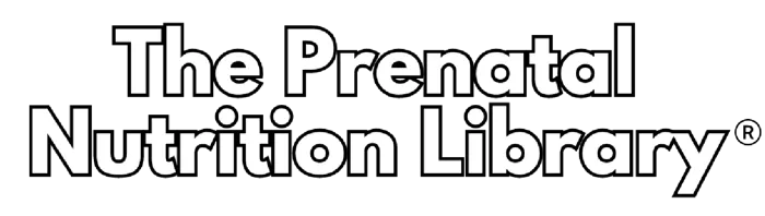 The Prenatal Nutrition Library - Evidence-based pregnancy nutrition app